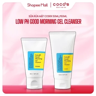 Sữa rửa mặt dạng Gel COSRX Low pH Good Morning 50ml/150ml