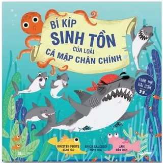 Sách - Bí Kíp Sinh Tồn Của Loài Cá Mập Chân Chính - khoa học cho bé - Crabit Kidbooks