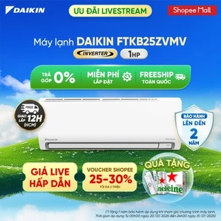 [MIỄN PHÍ LẮP ĐẶT 1TR3]-MỚI 2025 - Máy Lạnh Daikin Inverter 1 chiều FTKB25ZVMV 1HP 9000BTU