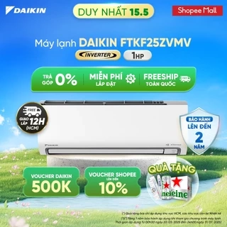 MỚI 2025 - Điều Hòa Daikin 1 chiều Inverter FTKF25ZVMV 1HP 9000 BTU