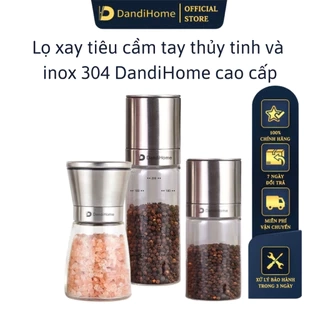 Lọ xay tiêu cầm tay thủy tinh và inox 304 cao cấp DandiHome tiện lợi