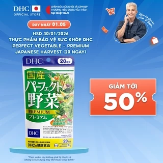 Thực phẩm bảo vệ sức khỏe DHC PERFECT VEGETABLE - PREMIUM JAPANESE HARVEST (20 ngày) - Dạng viên uống