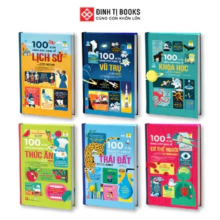 Sách - 100 bí ẩn đáng kinh ngạc - Chủ đề Vũ trụ, Lịch sử, Khoa học, Cơ thể người - Cho trẻ từ 6 tuổi - Đinh Tị Books