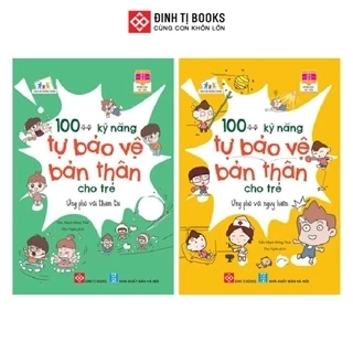 Sách - 100 kỹ năng tự bảo vệ bản thân cho trẻ - Dành cho trẻ 3 - 9 tuổi - Đinh Tị Books