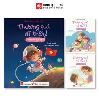 Sách - Thương quá đi thôi - Cho trẻ 0 - 6 tuổi -  Đinh Tị Books