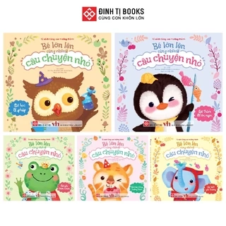 Sách - Bé lớn lên cùng những câu chuyện nhỏ - Đinh Tị Books
