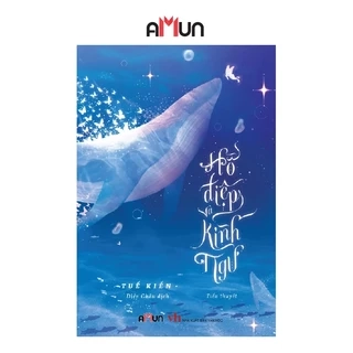 Sách - Hồ Điệp và Kình Ngư (tái bản 2025) - Tuế Kiến