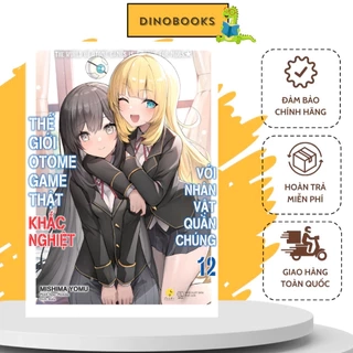 Sách Thế Giới Otome Game Thật Khắc Nghiệt Với Nhân Vật Quần Chúng - Tập 12 - AZ