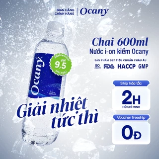 Nước uống ion kiềm Ocany chai 600ml