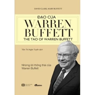 Sách - Đạo của Warren Buffett (Những lời thông thái của Warren Buffett, tái bản 2022)