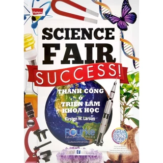 Sách - Science Fair success! Thành công ở triển lãm khoa học - Rourke Educational Media