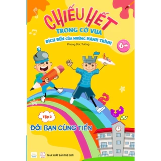 Sách - Chiếu hết trong cờ vua - đích đến của những hành trình, Tập 2