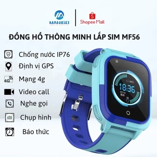 Đồng hồ thông minh trẻ em Manigo MF56 định vị lắp sim nghe gọi call video bảo hành đổi mới 12 tháng