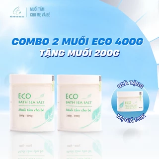 Combo 2 lọ muối tắm bé thảo dược Eco Sinh Dược 400g tặng 1 muối thảo dược Eco Sinh Dược 200g