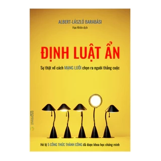Sách - Định Luật Ẩn - Sự thật về cách mạng lưới chọn ra người thắng cuộc - 5 công thức thành công đã được chứng minh