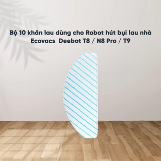 Bộ 10 khăn lau dùng cho Robot hút bụi lau nhà Ecovacs Deebot N8 Pro/ T8/T9 - Hàng Chính Hãng