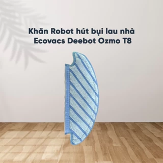 Khăn Robot hút bụi lau nhà Ecovacs Deebot Ozmo T8/ N8/ N8 PRO/ N10 ( 1 cái ) _ Hàng Chính Hãng