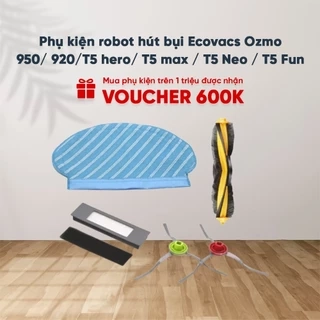 Phụ kiện thay thế Robot hút bụi Ecovacs ozmo 920/950/T5 - Hàng chính hãng