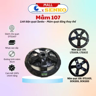 Mâm quạt thay thế cho quạt đứng Senko LTS1636/DTS1607/DCN1806/DCN1808 - 100% chính hãng