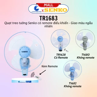 Quạt treo tường SENKO TR1628/TR1683 có Remote - T1680/T1682 1 dây KHÔNG remote - Giao màu ngẫu nhiên