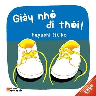 Sách Ehon Giày nhỏ đi thôi