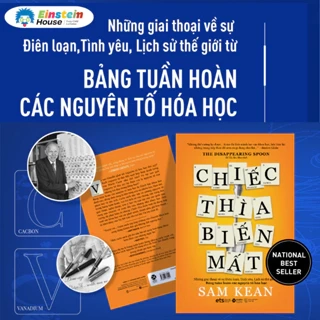 Sách - CHIẾC THÌA BIẾN MẤT (The Disappearing Spoon - Sam Kean