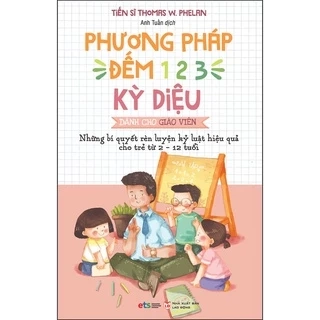Sách - Phương Pháp Đếm 123 Kỳ Diệu: Dành Cho Giáo Viên
