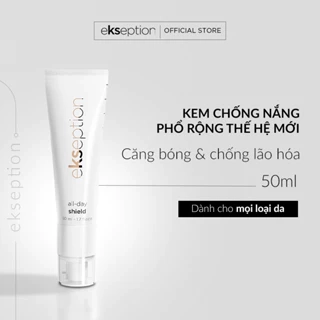 Kem chống nắng Phổ rộng thế hệ mới Ekseption All Day Shield 50ml (mẫu mới)