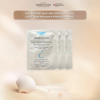 DATE: 01/01/2026 [GIFT] Gói Sữa Rửa Mặt Sạch Sâu Chống Oxy Hóa Lait-Creme Moussant Embryolisse 6ml