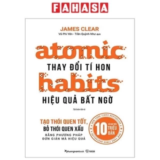 Sách Atomic Habits - Thay Đổi Tí Hon Hiệu Quả Bất Ngờ (Tái Bản 2023)