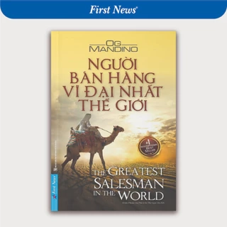 Sách Người Bán Hàng Vĩ Đại Nhất Thế Giới - First News