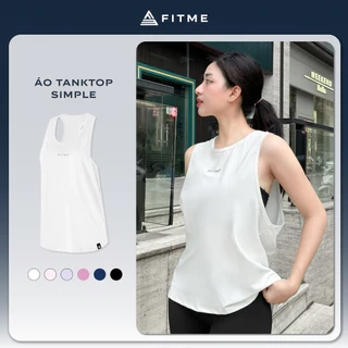 Áo tank top tập gym nữ Fitme Simple ba lỗ thoáng khí chạy bộ chất liệu co giãn thoải mái thấm hút mồ hôi ATTS01