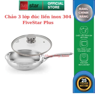 Chảo Inox 304 Đúc Liền Khối 3 lớp Fivestar Plus Bảo Hành 25 Năm Dùng Được Nhiều Loại Bếp