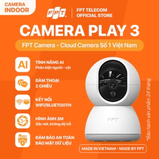 Cloud Camera Play 3 - Chính hãng FPT - Công nghệ AI - Độ phân giải 3MP  - Thiết kế tinh tế, nhỏ gọn