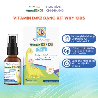 Vitamin Whykids D3K2 Dạng Xịt Giúp Bé Hấp Thụ Canxi Hỗ Trợ Phát Triển Chiều Cao - Chai 15ml