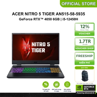 Acer Nitro 5 Tiger AN515-58-5935 – Laptop gaming chuẩn chiến binh, i5 Gen 12, RTX 4050