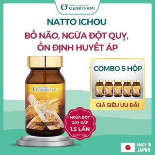 Combo Viên Uống Bổ Não, Ngừa Đột Quỵ Tai Biến, Giúp Ngủ Ngon Nattokinase 3000FU Natto Ichou Genki Fami Nhật Bản