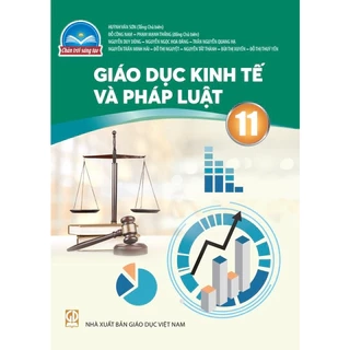 SGK Giáo dục Kinh tế và Pháp luật 11 - Chân trời sáng tạo
