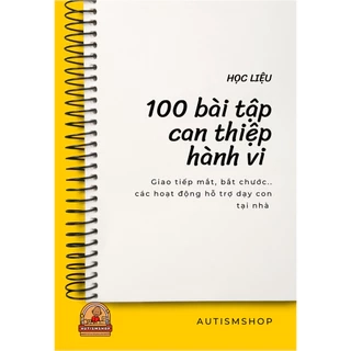 Học liệu 100 bài tập can thiệp hành vi cho trẻ tự kỷ
