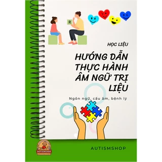 Học liệu hướng dẫn thực hành âm ngữ trị liệu hàng quà tặng