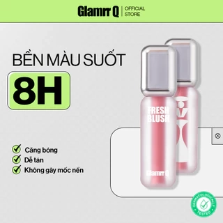 [Glamrr Q x KOL] Má Hồng Kem Căng Bóng Glamrr Q Glow Lasting Fresh Blush 3.8g