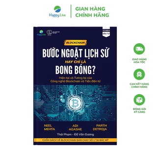 Sách Blockchain: Bước ngoặt lịch sử hay chỉ là bong bóng? Hiện tại và tương lai của công nghệ Blockchain và tiền điện tử