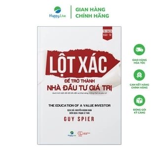 Sách Lột Xác Để Trở Thành Nhà Đầu Tư Giá Trị - The Education Of A Value Investor
