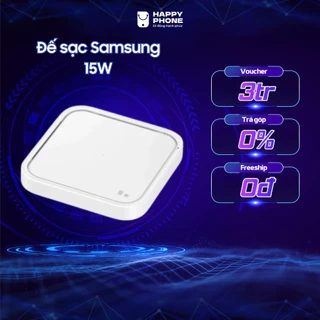 Đế sạc không dây Samsung 15W kèm cáp P2400 - Bảo hành chính hãng