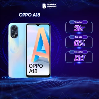 Điện thoại OPPO A18 (4GB/128GB) - Hàng mới 100%, Nguyên seal, Bảo hành 12 tháng