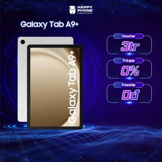 Máy Tính Bảng Samsung Galaxy Tab A9 Plus Wifi - Hàng Chính Hãng, Mới 100%, Nguyên seal