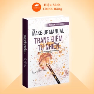 Sách The Makeup Manual - Trang Điểm Tự Nhiên, Học Cách Trang Điểm