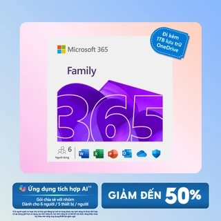 Phần mềm Microsoft 365 Family | 12 tháng | Dùng tối đa 6 người| 5 thiết bị/người |Word, Excel, PowerPoint | 1TB Lưu trữ
