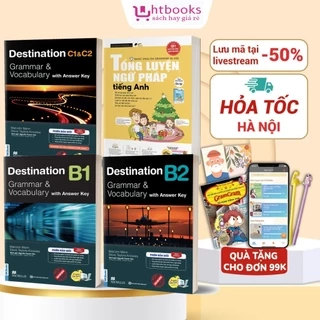 Sách - Destination B1, B2 &C1,C2 (Kèm Đáp Án) Và Tổng Luyện Ngữ Pháp Tiếng Anh (Combo/Lẻ tự chọn)