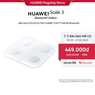 Cân điện tử HUAWEI Scale 3 Bluetooth®Edition | Báo cáo 10 chỉ số cơ thể | HUAWEI TruFitᵀᴹ | Kết nối Bluetooth